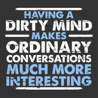 having a dirty mind makes ordinary conversations much more interesting | Teevron