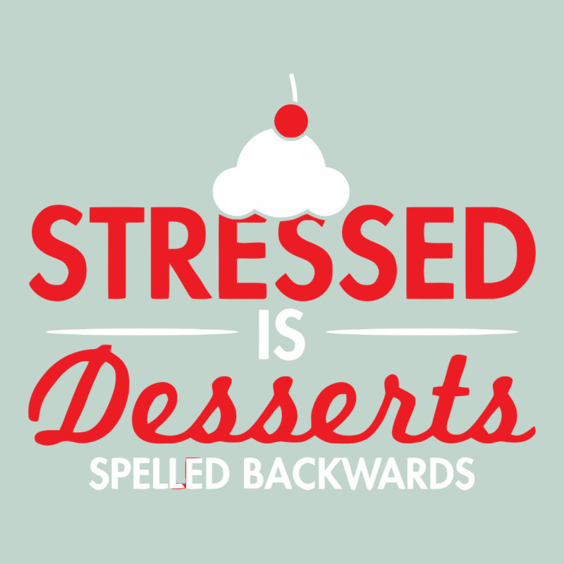 Stressed Is Desserts Spelled Backwards Zipper Hoodie by linhVisuals | Teevron