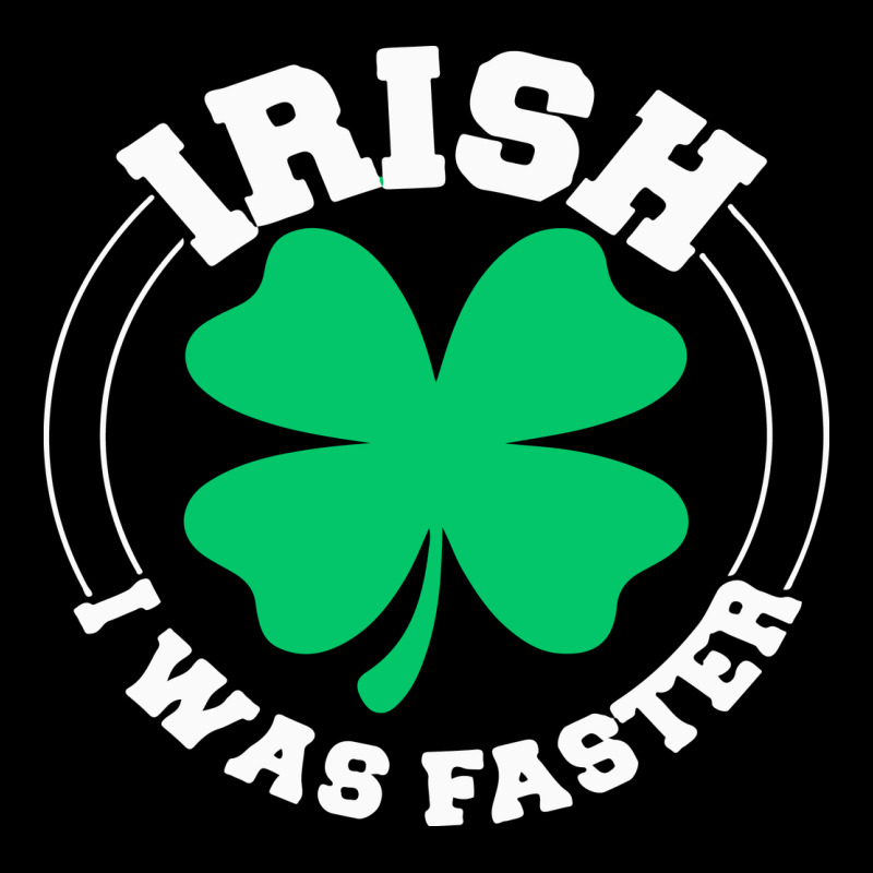 Irish I Was Faster Zipper Hoodie by linhVisuals | Teevron