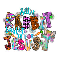Silly Rabbit Easter Is For Jesus | Teevron