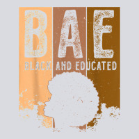 Black History Month Bae Black And Educated Melanin Women T Shirt Zipper Hoodie | Teevron