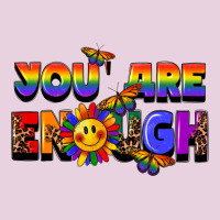 You Are Enough Ladies Tee | Teevron