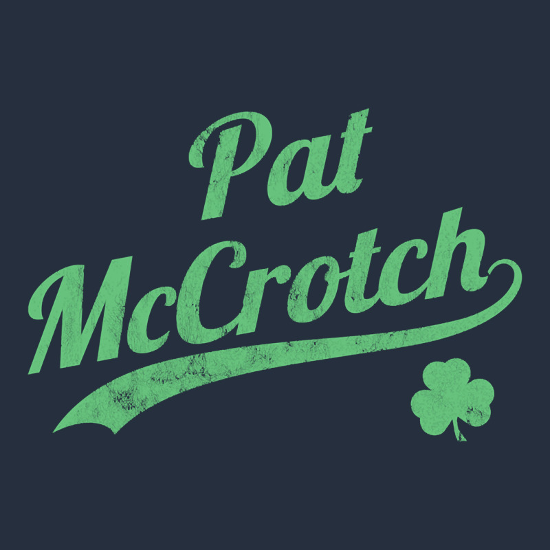 Pat Mccrotch Funny St. Patrick's Day Long Sleeve T Shirt Zipper Hoodie by linhVisuals | Teevron