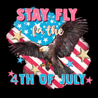 Stay Fly For The 4th Of July Ladies Tee | Teevron