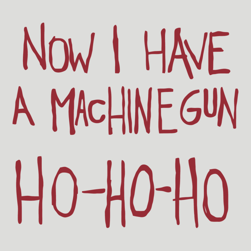 Now I Have A Machine Gun. Ho Ho Ho Zipper Hoodie by linhVisuals | Teevron