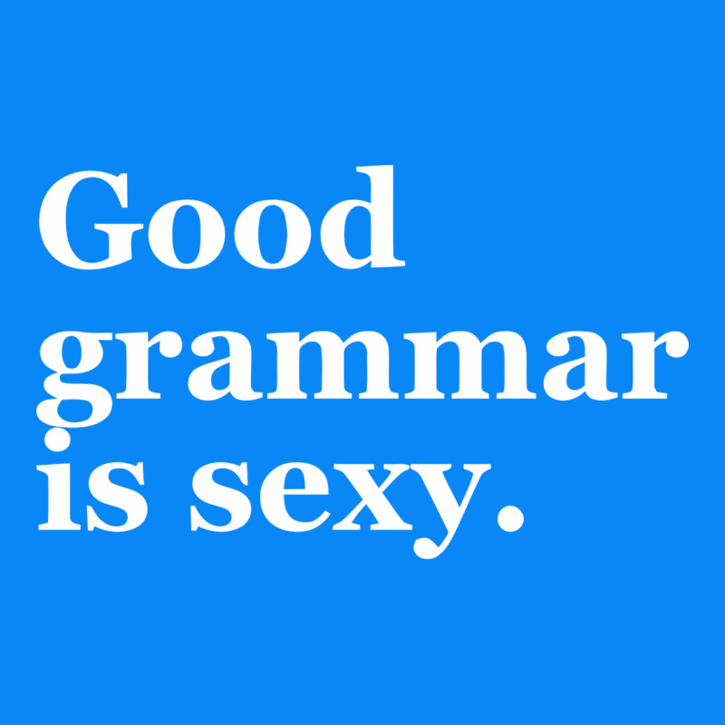 Good Grammar Is Sexy Zipper Hoodie by linhVisuals | Teevron
