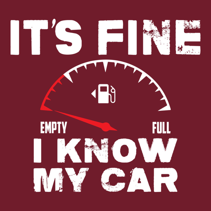 Empty Gas Gauge It’s Fine I Know My Car Low Fuel Joke Zipper Hoodie by linhVisuals | Teevron