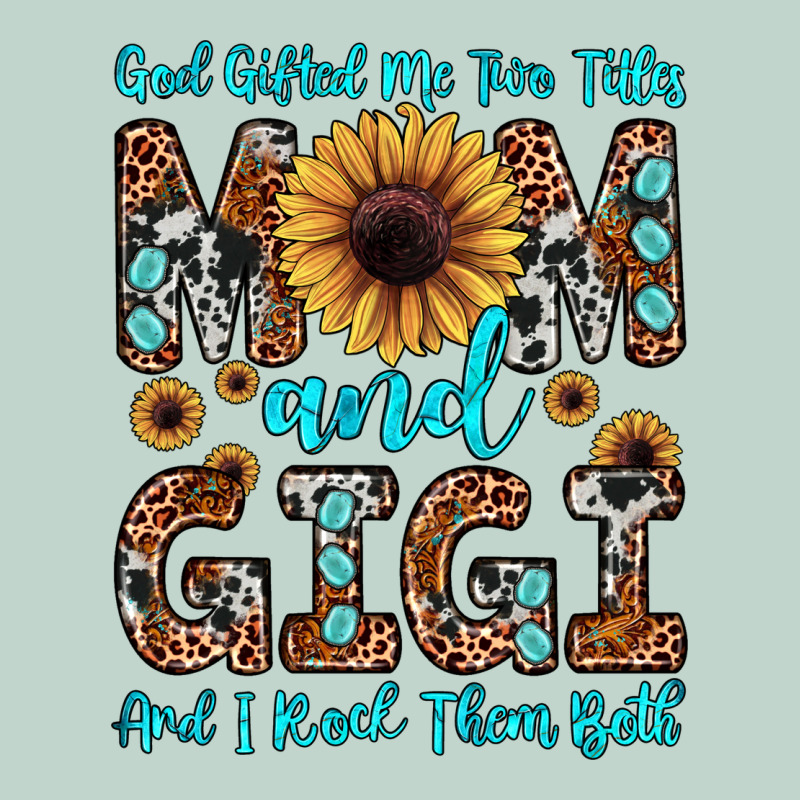 God Gifted Me Two Titles Mom And Gigi  And I Rock Them Both Zipper Hoodie by JahusDesignShop | Teevron