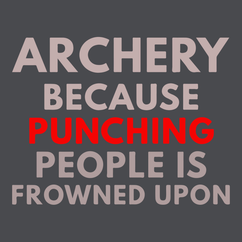 Archery Because Punching People Is Frowned Upon Zipper Hoodie by linhVisuals | Teevron
