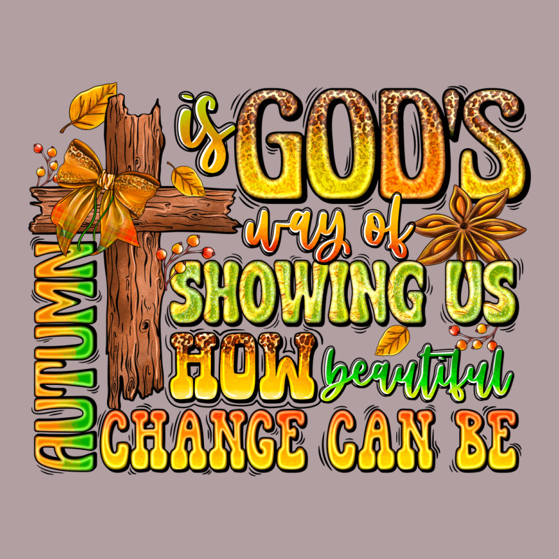 Autumn Is God's Way Of Showing Us How Beautiful Ch Vintage Hoodie by CowhideDigitalArt | Teevron