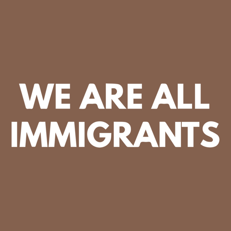 We Are All Immigrants Zipper Hoodie by linhVisuals | Teevron