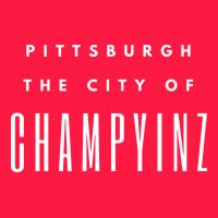 Pittsburgh City Of Champyinz Steel City Zipper Hoodie | Teevron