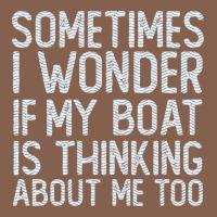 Boating Funny If My Boat Is Thinking About Me Too Funny Pontoon Boat L Zipper Hoodie | Teevron