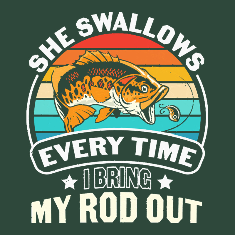 She Swallows Every Time I Bring My Rod T  Shirt She Swallows Every Tim Zipper Hoodie by linhVisuals | Teevron