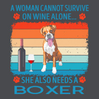 Boxer T  Shirt A Woman Cannot Survive On Wine Alone She Also Needs Box Zipper Hoodie | Teevron