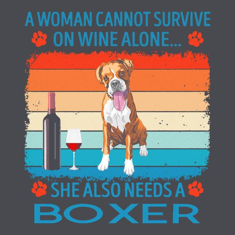 Boxer T  Shirt A Woman Cannot Survive On Wine Alone She Also Needs Box Zipper Hoodie by linhVisuals | Teevron