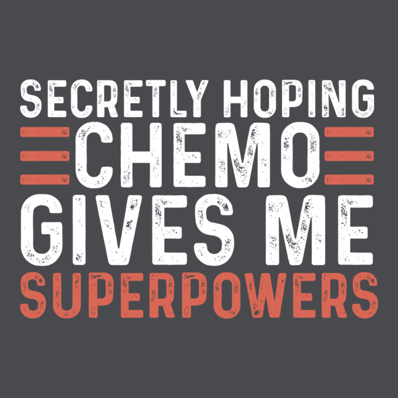 Secretly Hoping Chemo Gives Me Superpowers Cancer Awareness Gifts Zipper Hoodie by linhVisuals | Teevron