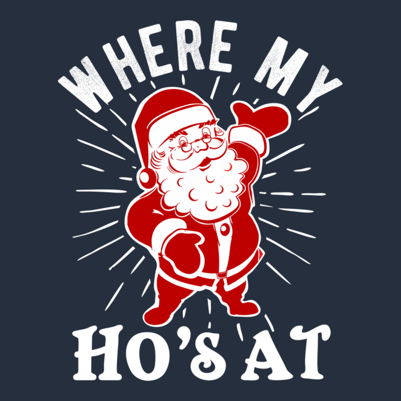 Where My Ho's At Funny Santa Christmas Pun Naughty Xmas Humor Gift Zipper Hoodie by linhVisuals | Teevron