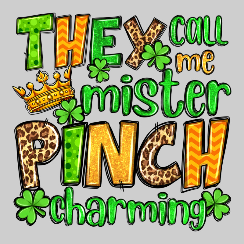 St. Patrick's They Call Me Mister Pinch Charming Premium Tee by OliviaCreatesArt | Teevron
