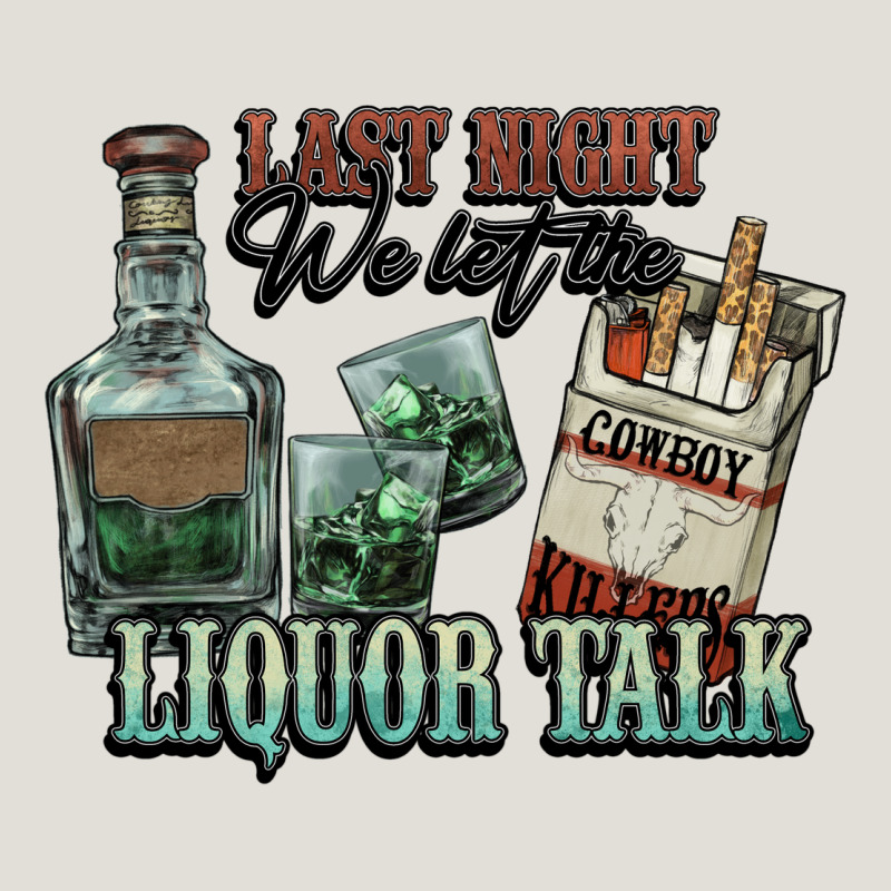 Last Night We Let The Liquor Talk Cowboy Heavy Core Tee by HowdyJamesFarm | Teevron