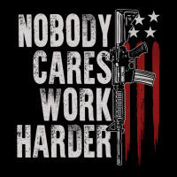 Nobody Cares Work Harder American Flag Zipper Hoodie | Teevron