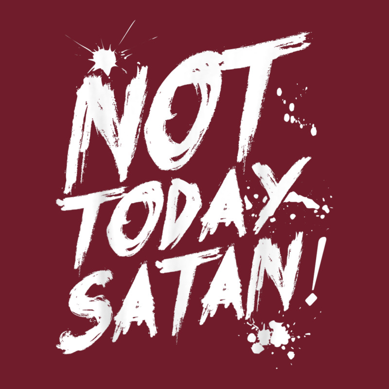Not Today Satan Funny Anti Satan Zipper Hoodie by linhVisuals | Teevron