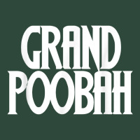 Grand Poobah Shirt For Fathers Day Dad Zipper Hoodie | Teevron