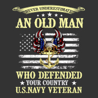 never underestimate an old man us navy veteran | Teevron