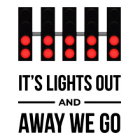 it's lights out and away we go | Teevron