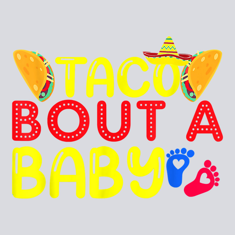 Taco Bout A Baby Pregnancy Announcement Cinco De Mayo Party T Shirt Zipper Hoodie by linhVisuals | Teevron