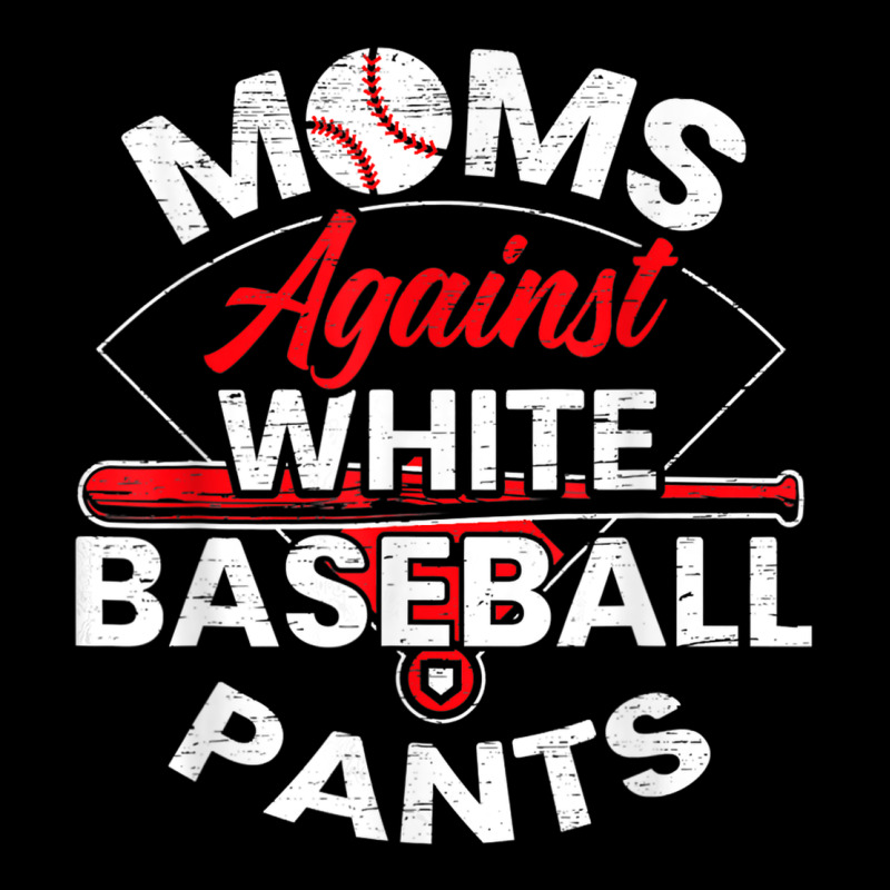 Moms Against White Baseball Pants Sport Lover Mothers Day Zipper Hoodie by linhVisuals | Teevron