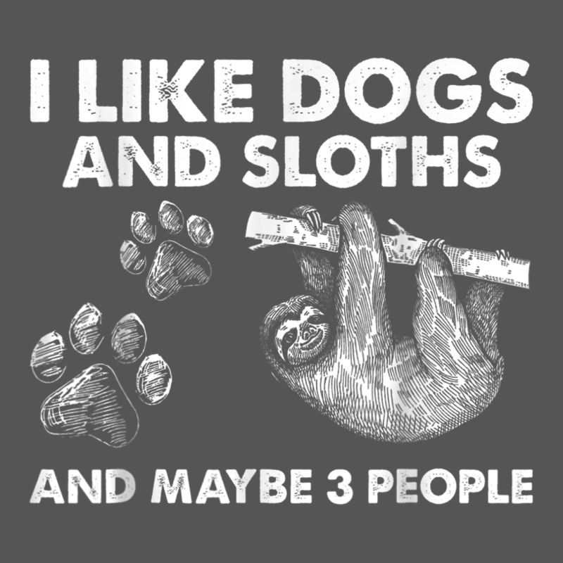 I Like Dogs And Sloths And Maybe 3 People Funny Animals Zipper Hoodie by linhVisuals | Teevron