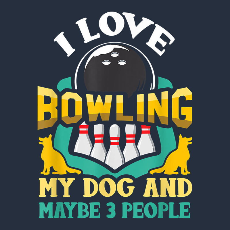 Bowling Shirt Funny Dog Lover Quote Bowler Gift T Shirt Zipper Hoodie by linhVisuals | Teevron
