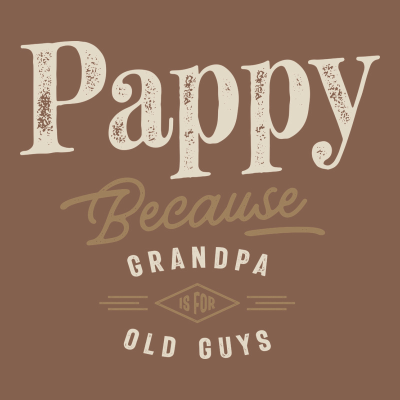 Mens Pappy Because Grandpa Is For Old Guys Funny Zipper Hoodie by linhVisuals | Teevron