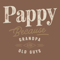 Mens Pappy Because Grandpa Is For Old Guys Funny Zipper Hoodie | Teevron