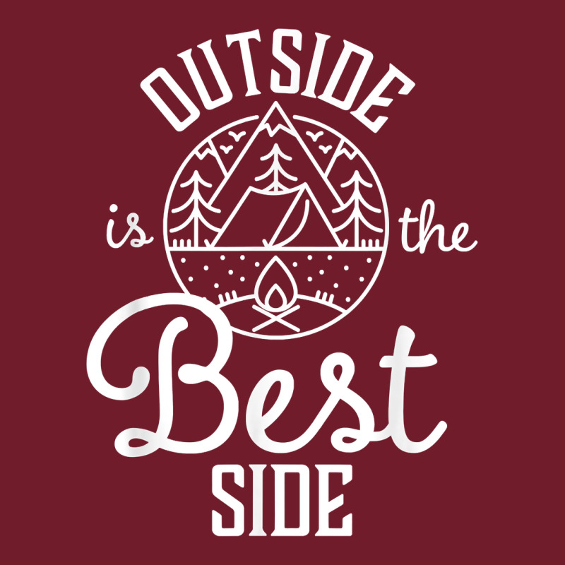 Outside Is The Best Side For Outdoor Campers And Hikers T Shirt Zipper Hoodie by linhVisuals | Teevron