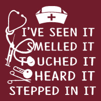 Nurse T  Shirt Nurse I've Seen It Smelled It Touched It T  Shirt Zipper Hoodie | Teevron