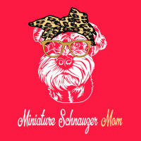 Birthday And Mother's Day Gift Miniature Schnauzer Mom T Shirt Zipper Hoodie | Teevron