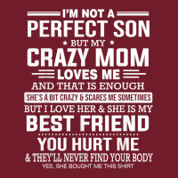 I'm Not A Perfect Son But My Crazy Mom Loves Me Mother's Day T Shirt Zipper Hoodie | Teevron
