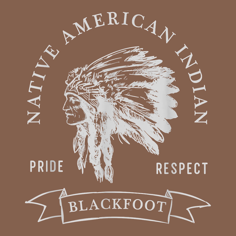 Blackfoot Tribe Native American Indian Pride Respect Darker T Shirt Zipper Hoodie by linhVisuals | Teevron
