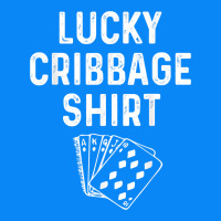 Funny Cribbage Shirt Lucky Card Game Player Lover Gift T Shirt Zipper Hoodie | Teevron