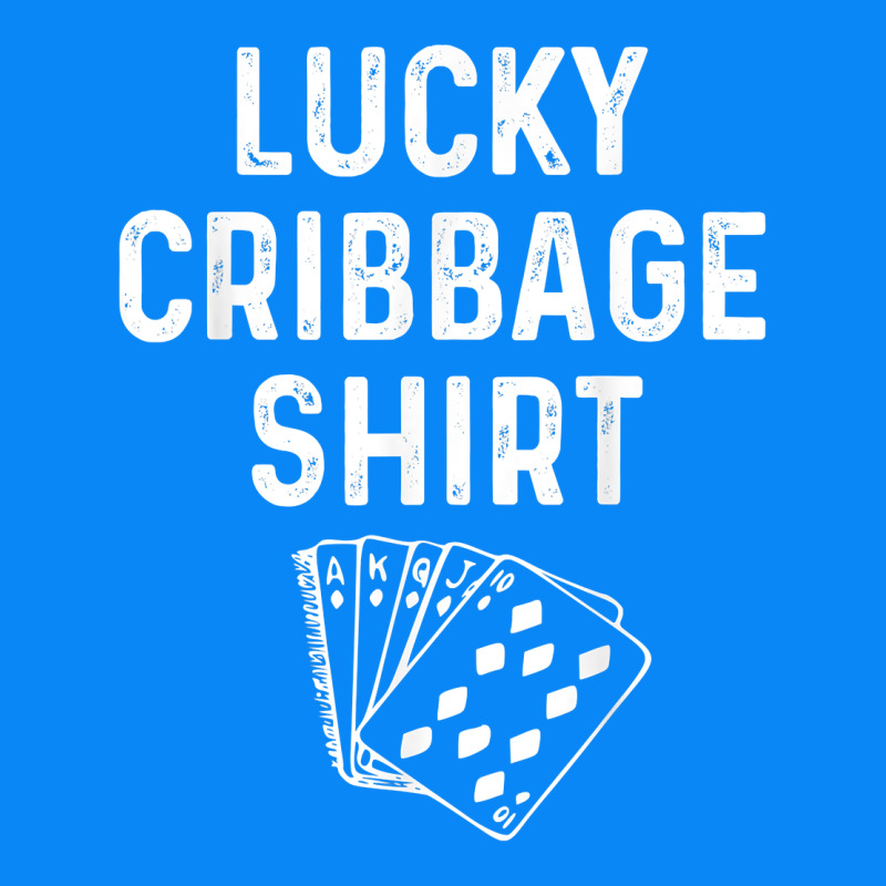 Funny Cribbage Shirt Lucky Card Game Player Lover Gift T Shirt Zipper Hoodie by linhVisuals | Teevron