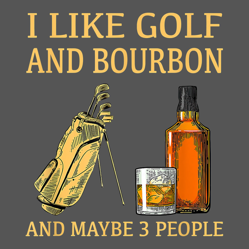 I Like Golf And Bourbon And Maybe 3 People T Shirt Zipper Hoodie by linhVisuals | Teevron