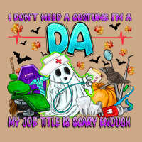 I Don't Need A Costume Im A Da My Job Title Is Sca Vintage Hoodie | Teevron