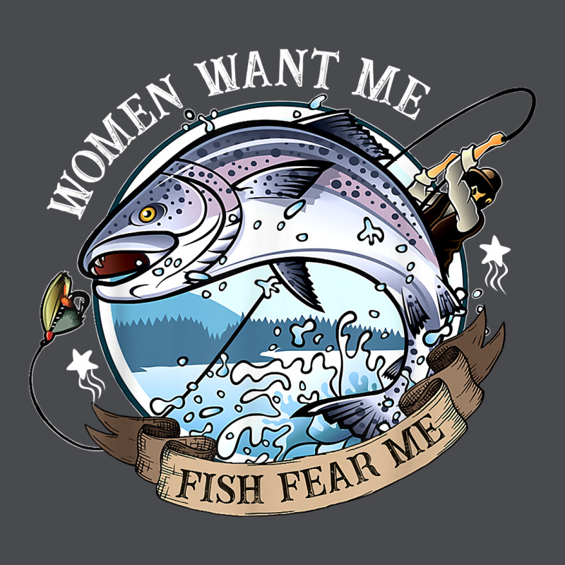 Funny Women Want Me, Fish Fishing Fear T Shirt Zipper Hoodie by linhVisuals | Teevron