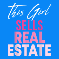 This Girl Sells Real Estate Realtor Real Estate Agent Broker T Shirt Zipper Hoodie | Teevron