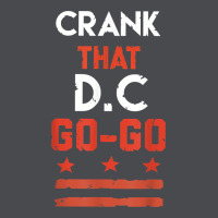 Vintage Washington D.c Crank That Go Go Music Design Gift. T Shirt Zipper Hoodie | Teevron