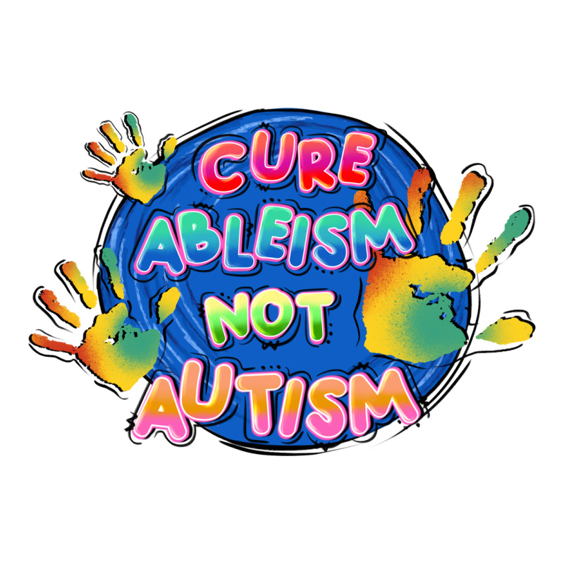 Cure Ableism Not Autism Ladies Tee by FaDigitalArtStudio | Teevron