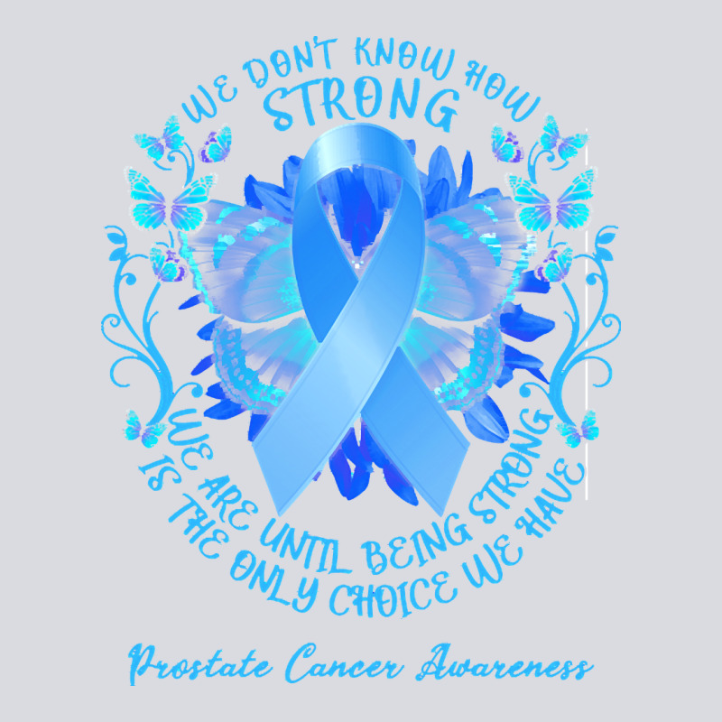 Prostate Cancer Awareness T Shirtprostate Cancer Awareness We Don't Kn Zipper Hoodie by linhVisuals | Teevron