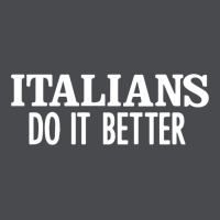 Italians Do It Better Zipper Hoodie | Teevron